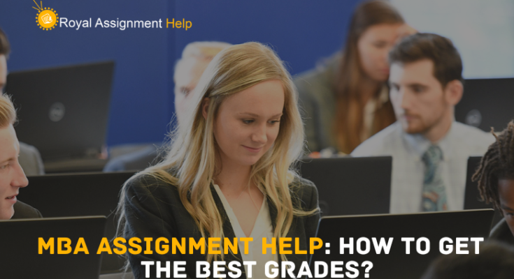 MBA Assignment Help: How To Get The Best Grades? - Fashion & Tech And ...